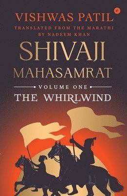 Vishwas Patil - The Whirlwind (Shivaji Mahasamrat Series - Book 1), Häftad
