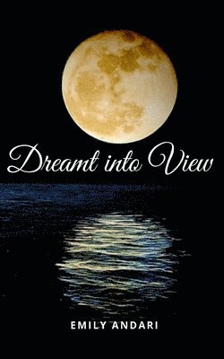 Dreamt into View 1