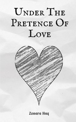 Under The Pretence Of Love 1