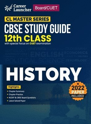 G K Publications (P) Ltd, G.K. Publications (P) Ltd.,, G. K. Publications (P) Ltd. - Board plus CUET 2023 CL Master Series - CBSE Study Guide - Class 12 - History, Häftad