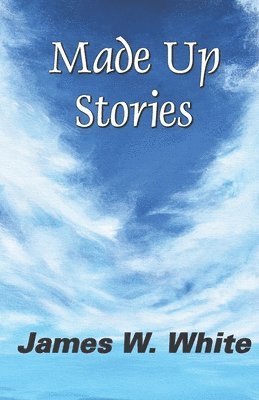 Made Up Stories 1