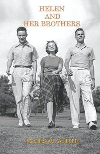 bokomslag Helen And Her Brothers