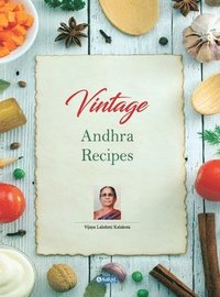 bokomslag Vintage Andhra Recipes (English)