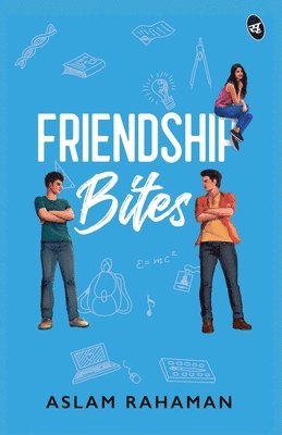bokomslag Friendship Bites ? A Young Adult romance about love and friendship
