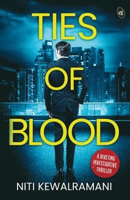 bokomslag Ties of Blood: A riveting investigative thriller | A gripping crime thriller