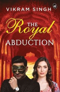 bokomslag The Royal Abduction