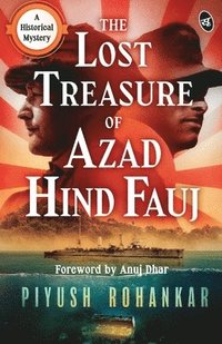 bokomslag The Lost Treasure of Azad Hind Fauj