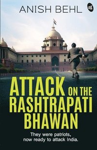 bokomslag Attack on the Rashtrapati Bhawan