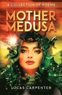 Lucas Carpenter - Mother Medusa, Häftad