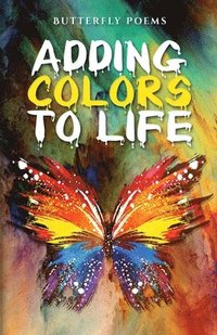 bokomslag Adding Colors To Life
