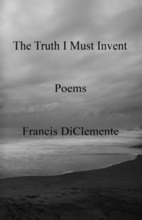 bokomslag The Truth I Must Invent