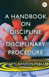 bokomslag A Handbook on Discipline & Disciplinary Procedure