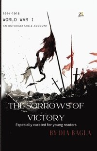 bokomslag WWI The Sorrows of Victory