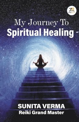 bokomslag My Journey to Spiritual Healing