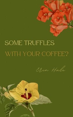 Some truffles with your coffee? 1