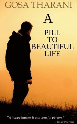 bokomslag Pill to Beautiful Life