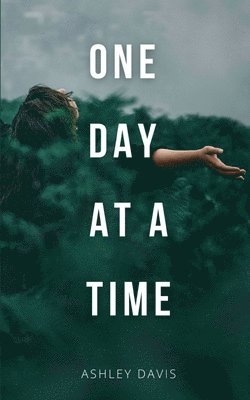 Ashley Davis - One Day At A Time, Häftad