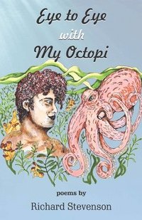 bokomslag Eye to Eye with My Octopi