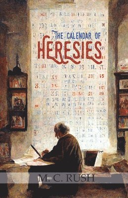 bokomslag The Calendar of Heresies