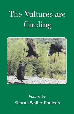 Sharon Waller Knutson - The Vultures are Circling, Häftad