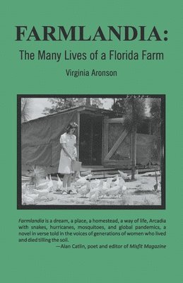 Virginia Aronson - Farmlandia: The Many Lives of a Florida Farm, Häftad