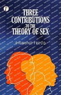 bokomslag Three Contributions to the Theory of Sex