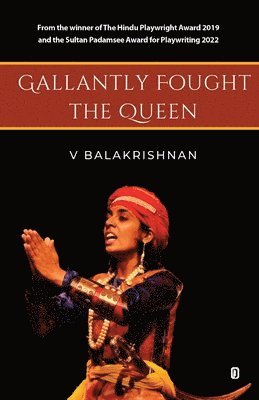 Gallantly Fought the Queen 1