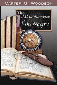 bokomslag The Mis-Education of the Negro