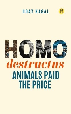 bokomslag Homo destructus