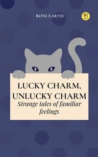 bokomslag Lucky Charm, Unlucky Charm