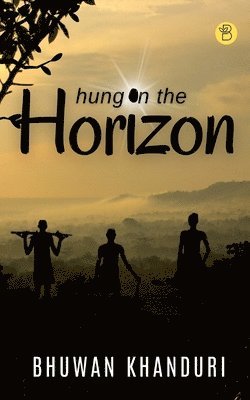 Hung on the Horizon 1