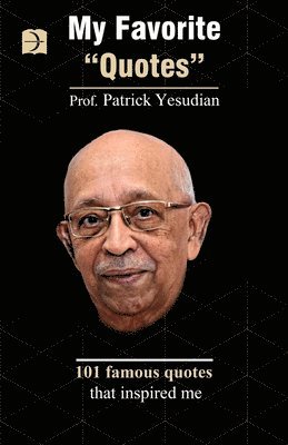 Patrick Yesudian Frcp, Patrick Yesudian FRCP - My favorite quotes,, Häftad