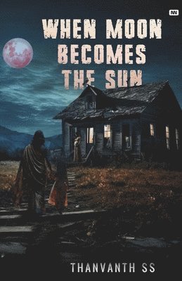 bokomslag When Moon Becomes The Sun (Edition1st)