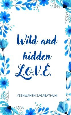 Wild and hidden L.O.V.E. 1