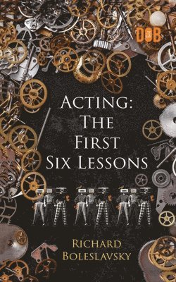 Richard Boleslavsky - Acting, Häftad