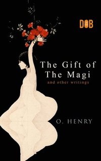 bokomslag Gift of the Magi and Other Short Stories