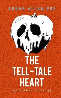 bokomslag Tell-Tale Heart and Other Writings