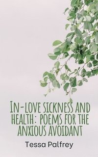 bokomslag In-love sickness and health