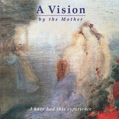 A Vision by the Mother 1