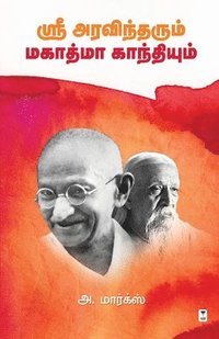 bokomslag Sri Aravindharum Mahatma Gandhiyum