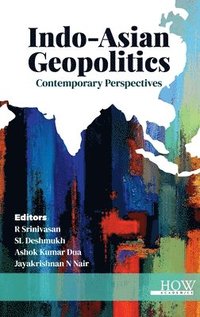 bokomslag Indo-Asian Geopolitics: Contemporary Perspectives