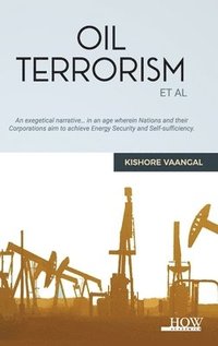bokomslag Oil Terrorism Et al