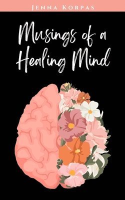 bokomslag Musings of a Healing Mind