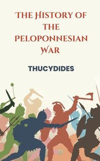 bokomslag The History of the Peloponnesian War