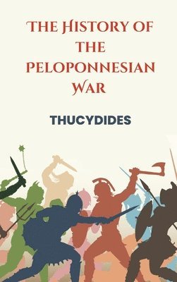 bokomslag The History of the Peloponnesian War
