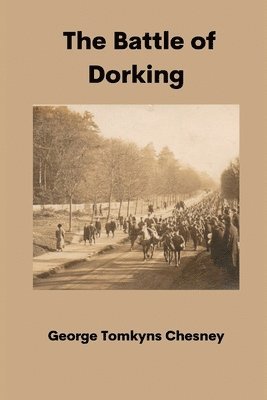 The Battle of Dorking 1