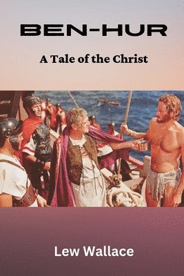 bokomslag Ben-Hur: A Tale of the Christ