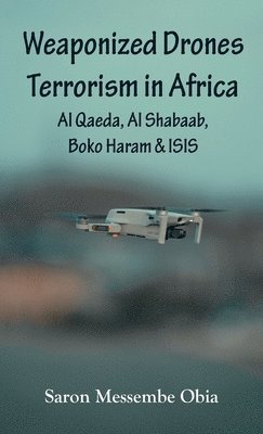 Weaponized Drones Terrorism in Africa 1
