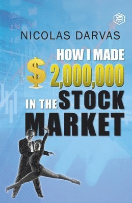 bokomslag How I Made $2,000,000 in the Stock Market