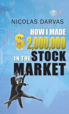 bokomslag How I Made $2,000,000 in the Stock Market